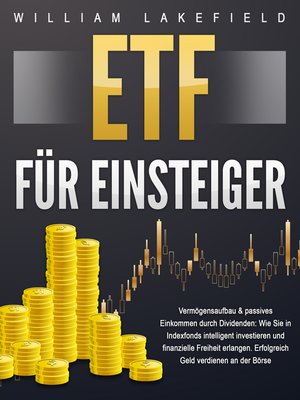 cover image of ETF für Einsteiger--Vermögensaufbau & passives Einkommen durch Dividenden